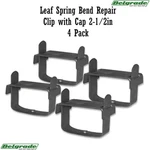 Leaf Spring Bend Repair Clip With Cap 2-1/2IN 4 Pack. Fixed Price $19.25.