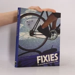 Fixies Die Aufregende Welt Der Fixed-gear-bikes Andrew Edwards. Fixed Price $7.29.