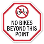 No Bikes Beyond This Point Octagon Sign Weather Resistant Made Usa. Fixed Price $12.99.