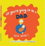 So You're Going To Dad Now What? By Bethany Dempsey Hardcover Book. Fixed Price $19.08.