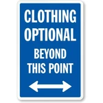 Clothing Optional Beyond Point Aluminum Weatherproof Sign B00738. Fixed Price $24.99.